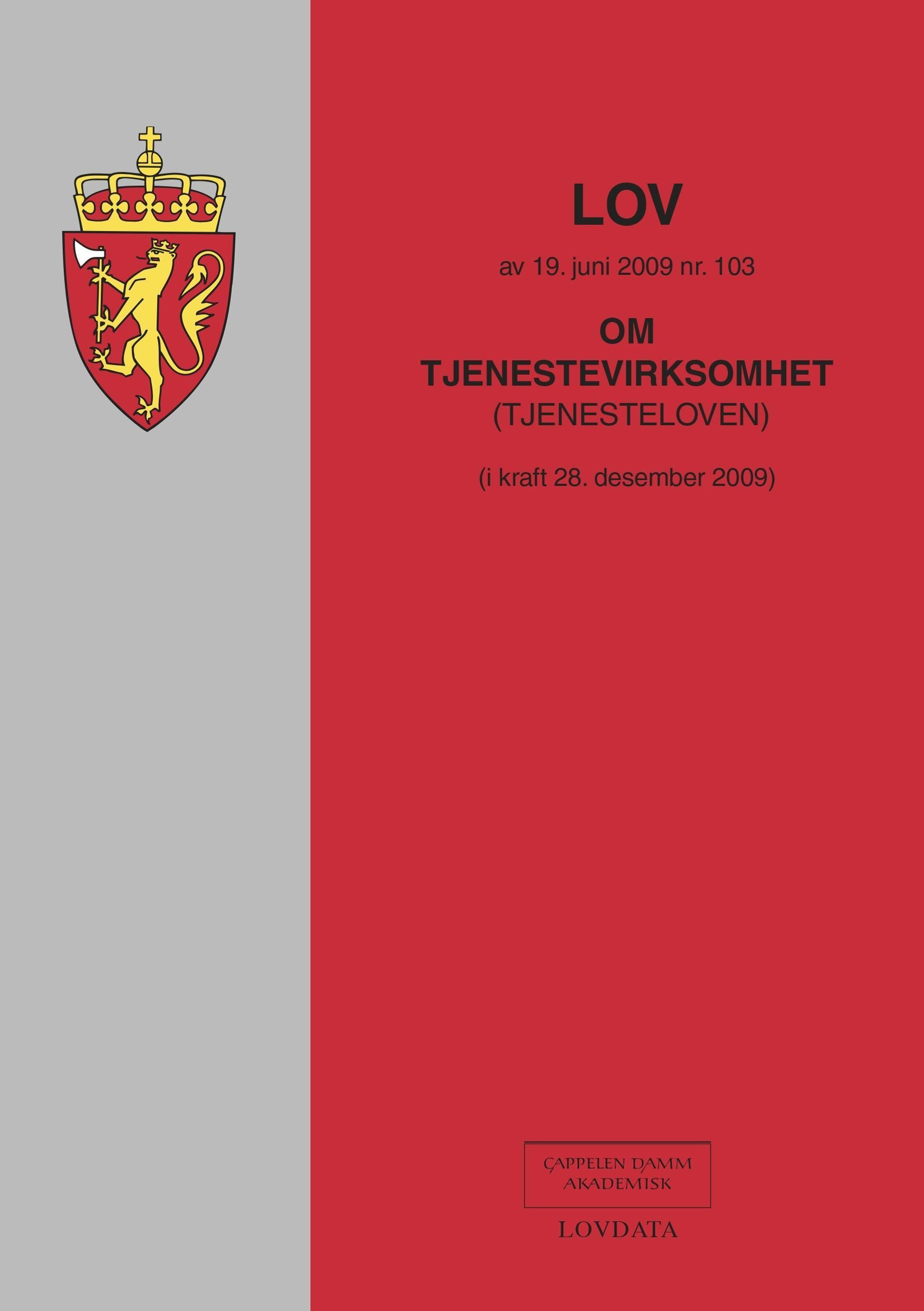 Lov om tjenestevirksomhet (tjenesteloven) av 19. juni 2009 nr. 103 : (i kraft 28. desember 2009)