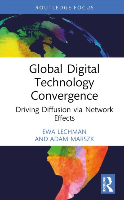 Global Digital Technology Convergence : Driving Diffusion via Network Effects