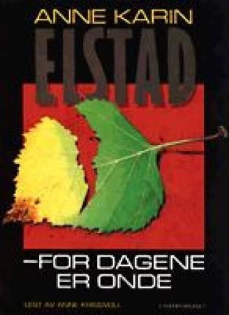 For dagene er onde