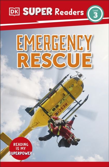 DK Super Readers Level 3 Emergency Rescue