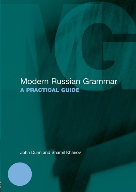 Modern Russian Grammar : A Practical Guide