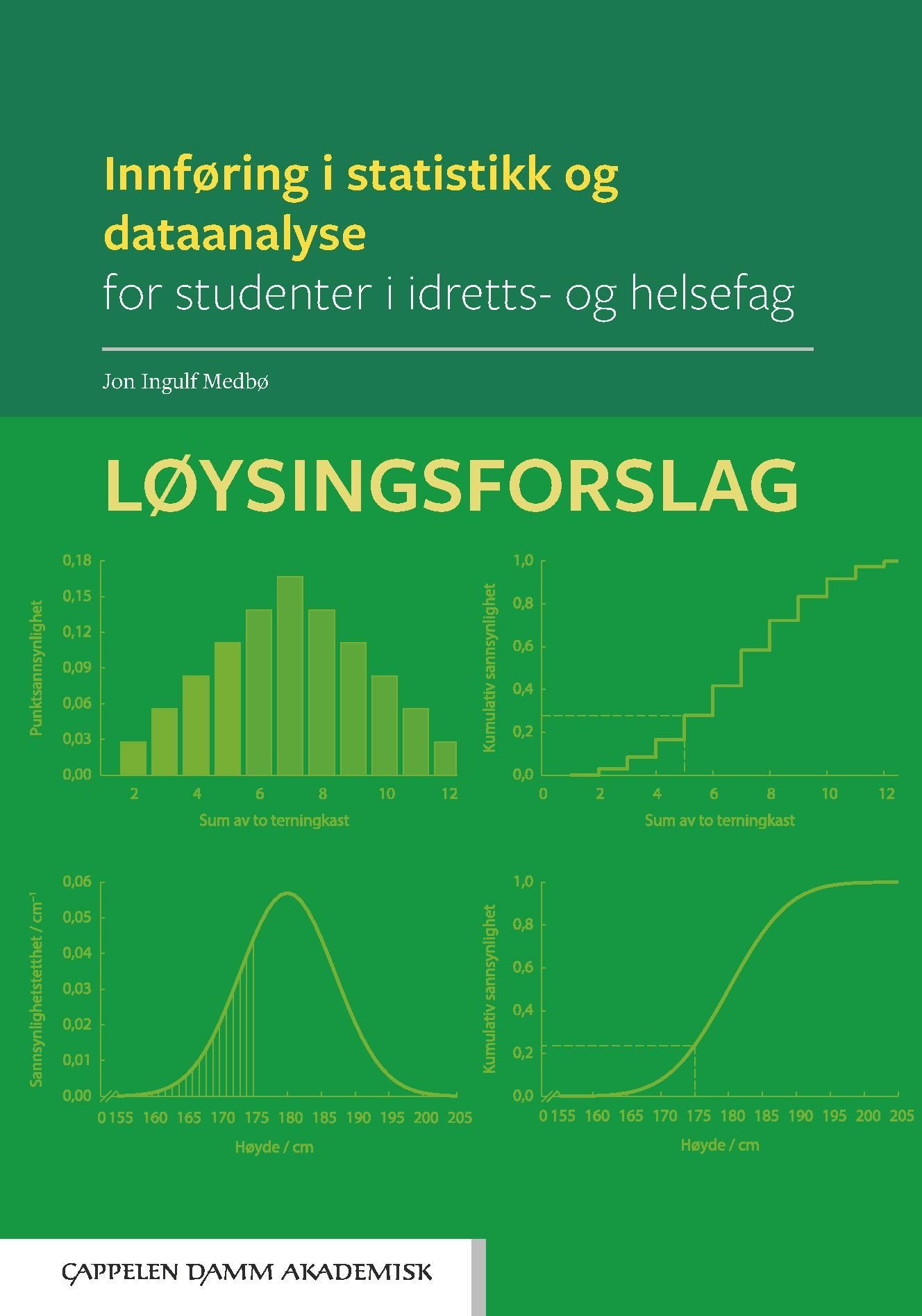 Innføring i statistikk og dataanalyse for studenter i idretts- og helsefag : løysingsforslag