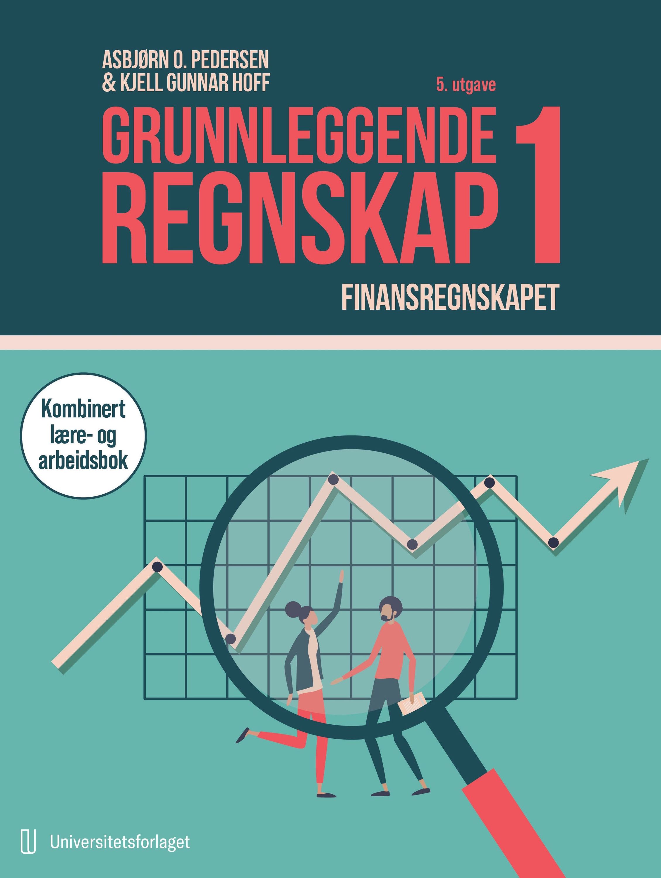 Grunnleggende regnskap. 1. Finansregnskapet