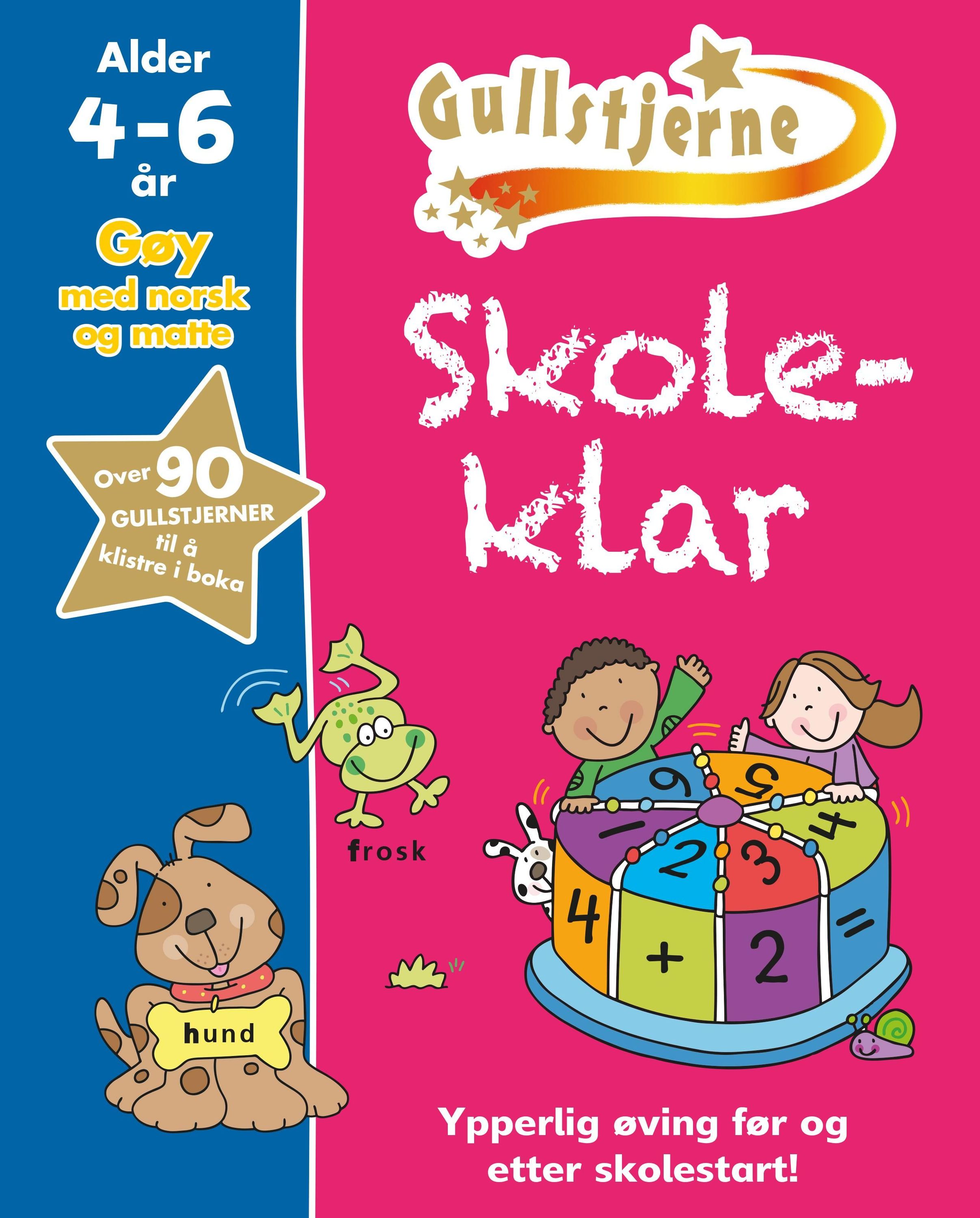 Skoleklar : gøy med norsk og matte 4-6 år