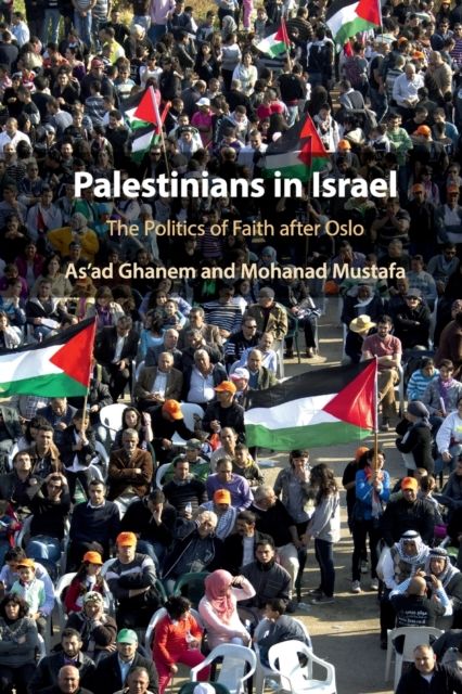 Palestinians in Israel : The Politics of Faith after Oslo