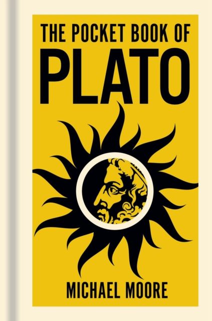The Pocket Book of Plato : A Concise Introduction to Plato’s Writings and Ideas