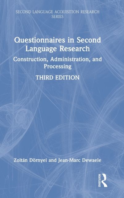 Questionnaires in Second Language Research : Construction, Administration, and Processing