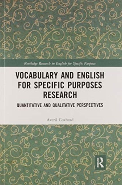 Vocabulary and English for Specific Purposes Research : Quantitative and Qualitative Perspectives