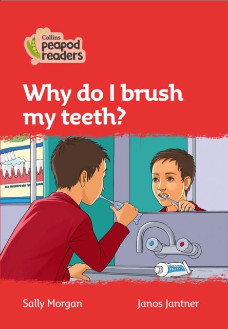 Why do I brush my teeth? : Level 5