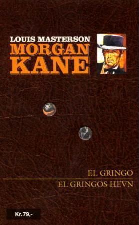 El Gringo ; El Gringos hevn