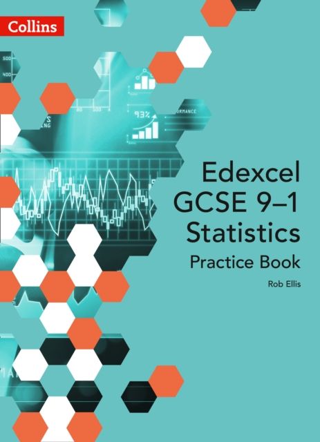 Edexcel GCSE (9-1) Statistics Practice Book : Second Edition