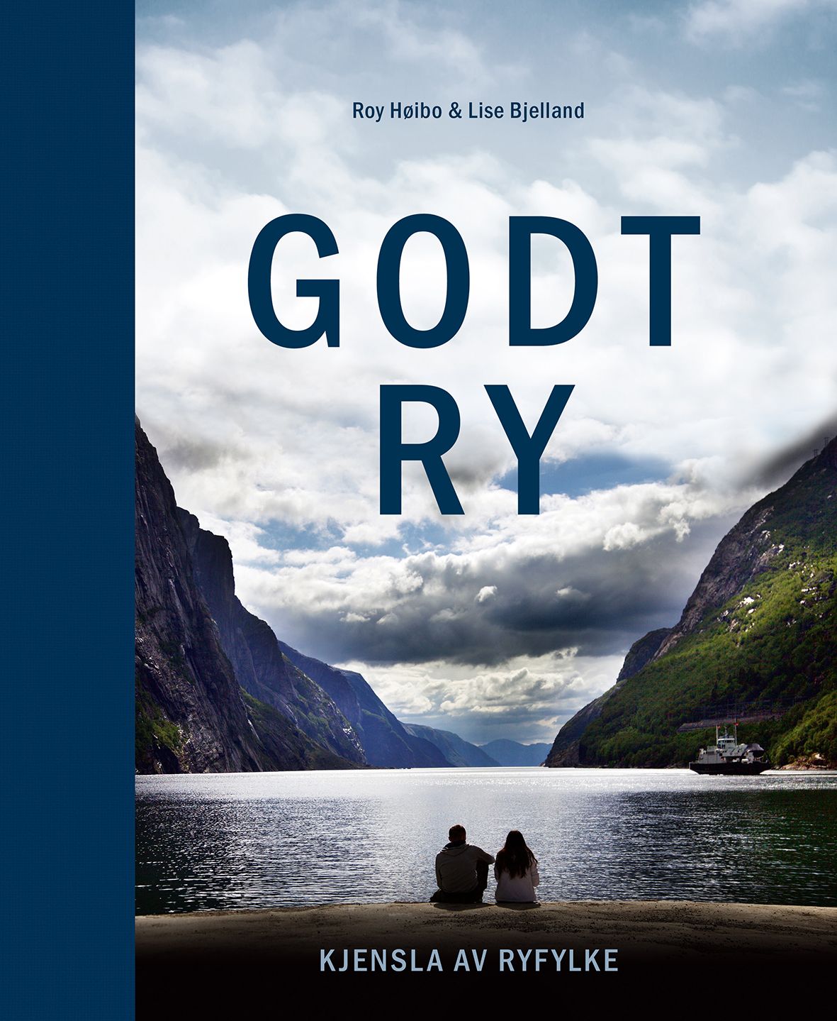 Godt ry : kjensla av Ryfylke