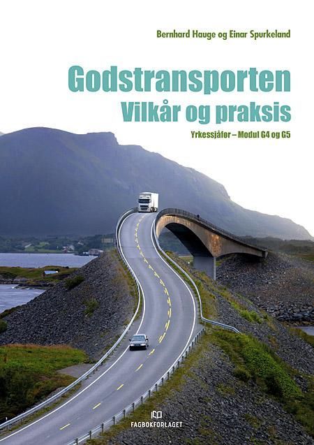 Godstransporten : vilkår og praksis : yrkessjåfør - modul G4 og G5
