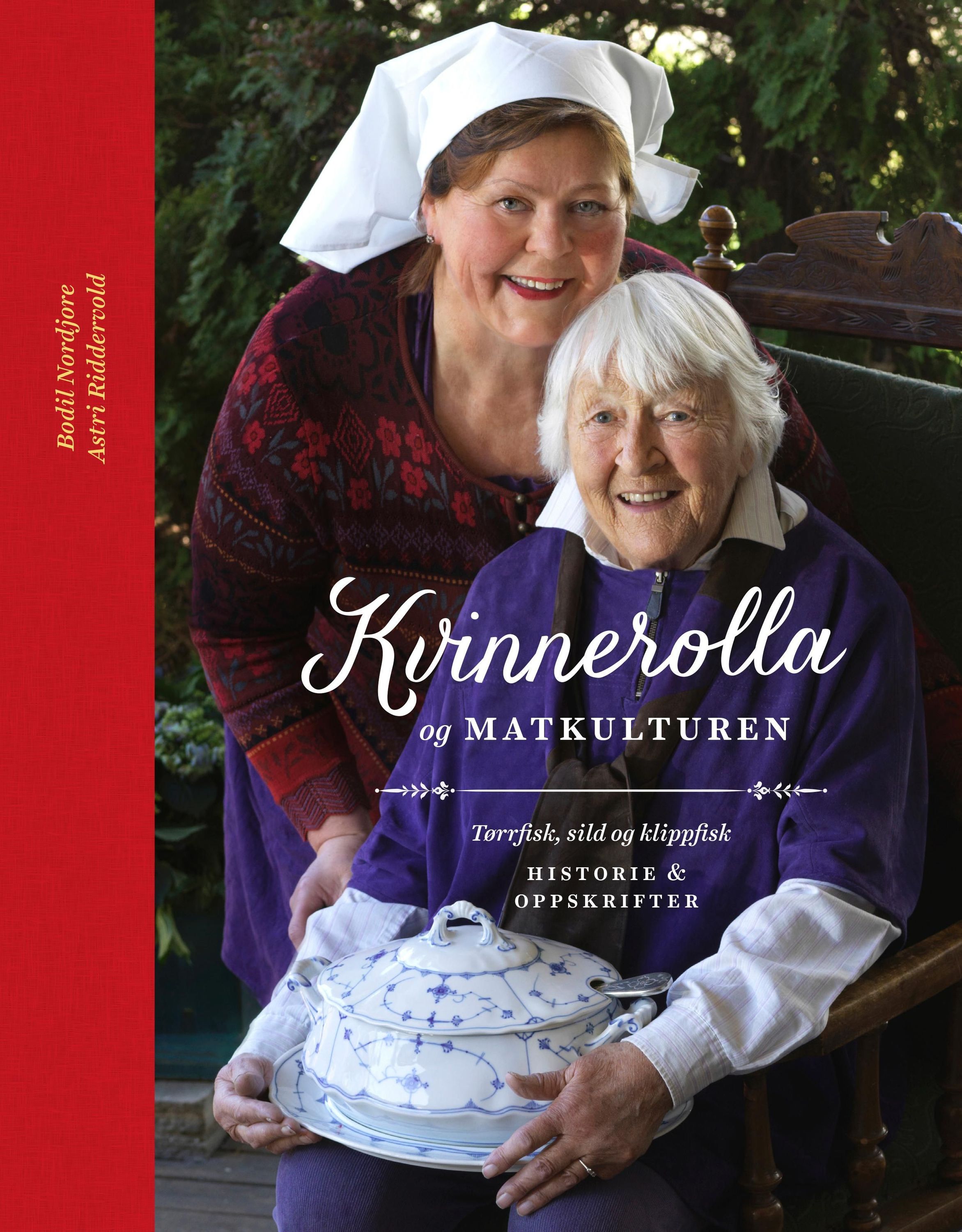 Kvinnerolla og matkulturen : tørrfisk, sild og klippfisk : historie, oppskrifter