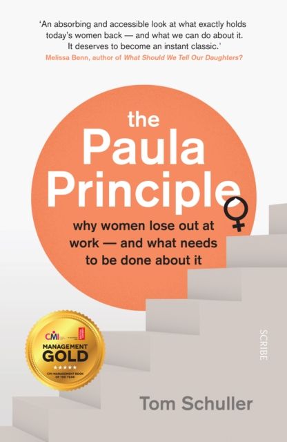 The Paula Principle : why women lose out at work — and what needs to be done about it
