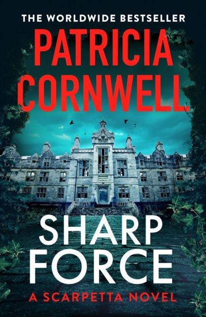 Sharp Force : The nail-biting new Scarpetta thriller for 2025