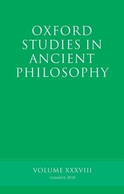 Oxford Studies in Ancient Philosophy, Volume 38