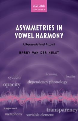 Asymmetries in Vowel Harmony : A Representational Account