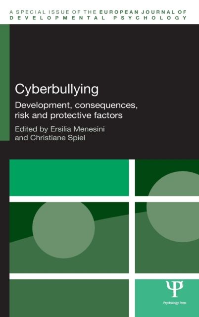 Cyberbullying : Development, Consequences, Risk and Protective Factors