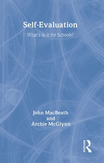 Self-Evaluation : What's In It For Schools?