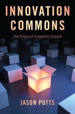 Innovation Commons : The Origin of Economic Growth