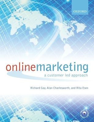 Online Marketing : A Customer-Led Approach
