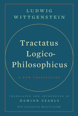 Tractatus Logico-Philosophicus : A New Translation