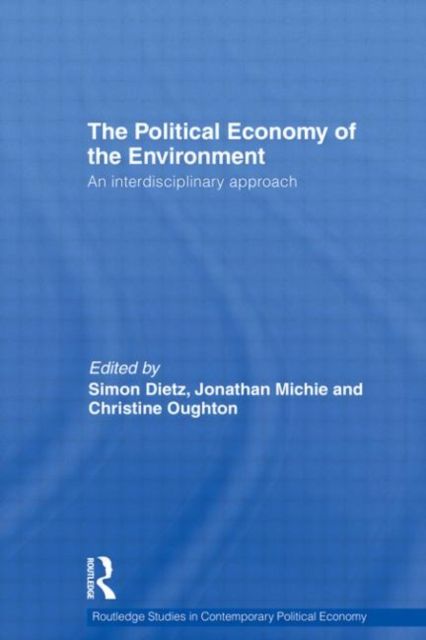 Political Economy of the Environment : An Interdisciplinary Approach