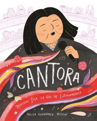 Cantora (Spanish Edition) : Mercedes Sosa, la voz de Latinoamerica