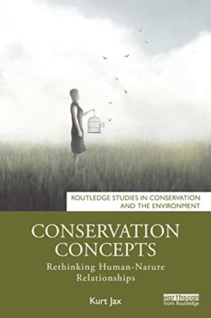 Conservation Concepts : Rethinking Human–Nature Relationships