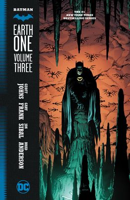 Batman Earth One. Volume three