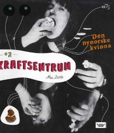 Kraftsentrum. Nr. 2 : den nynorske kvinna : mai 2006