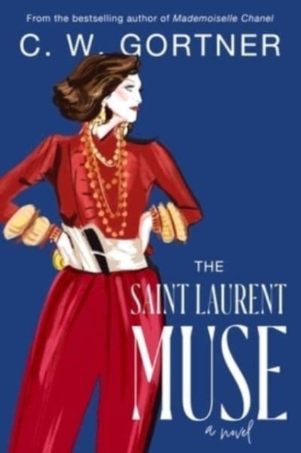 The Saint Laurent Muse : A Novel