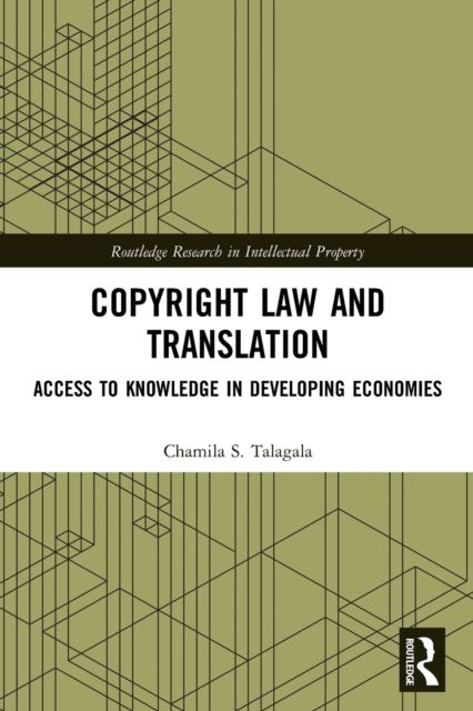 Copyright Law and Translation : Access to Knowledge in Developing Economies