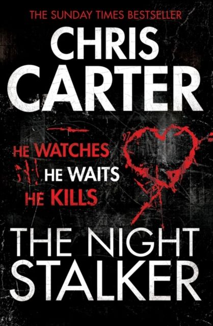 The Night Stalker : A brilliant serial killer thriller, featuring the unstoppable Robert Hunter