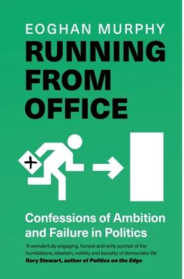 Forsidebilde av Running From Office : 'Wonderfully engaging, honest and witty' - Rory Stewart -THE NUMBER ONE BESTSELLER