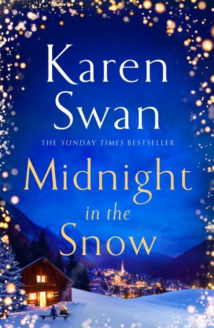 Forsidebilde av Midnight in the Snow : Lose Yourself in an Alpine Love Story to Thaw the Coldest Heart