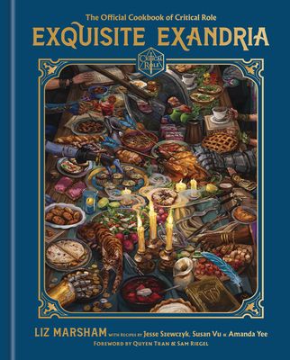 Exquisite Exandria : The Official Cookbook of Critical Role