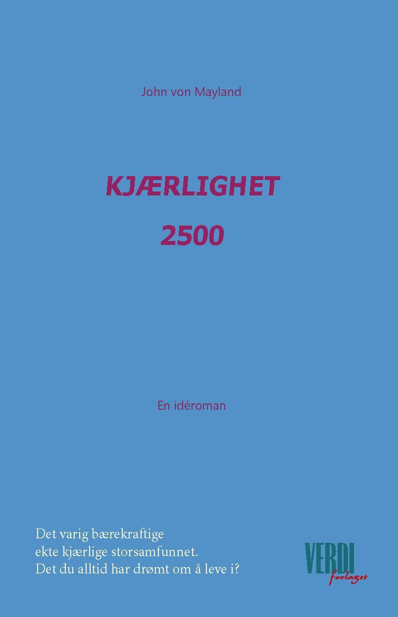 Kjærlighet 2500 : en idéroman