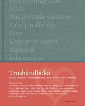 Troshåndboka : tekster om kristendommen