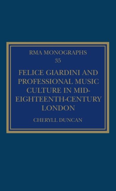 Felice Giardini and Professional Music Culture in Mid-Eighteenth-Century London
