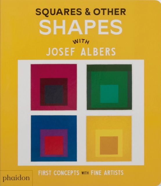 Squares & Other Shapes : with Josef Albers