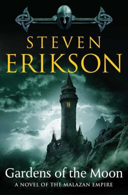 Gardens of the Moon : Book One of The Malazan Book of the Fallen