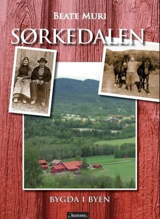 Sørkedalen : bygda i byen