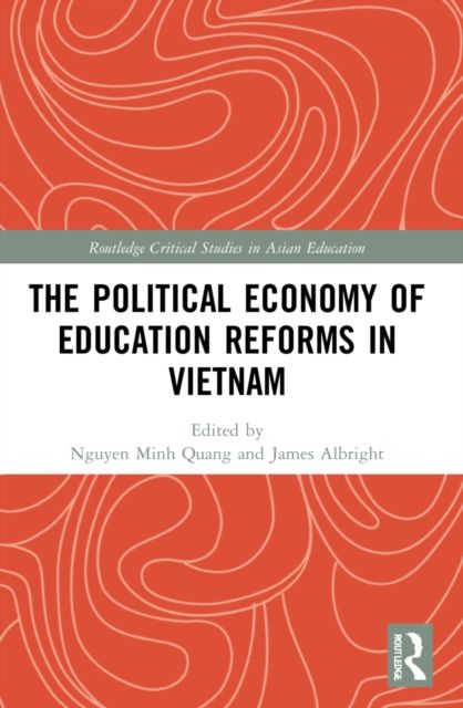 The Political Economy of Education Reforms in Vietnam