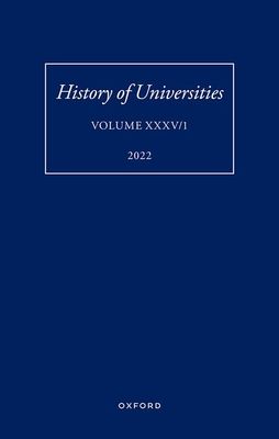 History of Universities XXXV / 1 : The Unloved Century: Georgian Oxford Reassessed