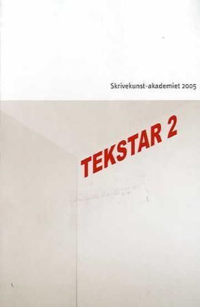Tekstar 2 : Skrivekunst-akademiet 2005