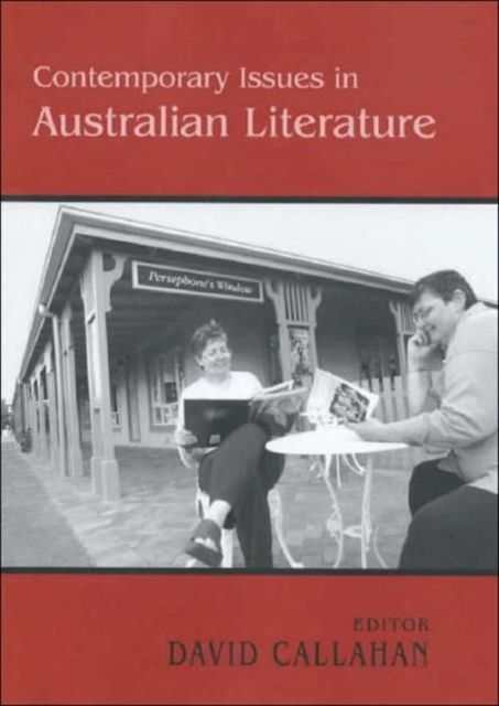 Contemporary Issues in Australian Literature : International Perspectives