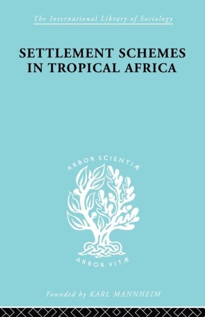 Settlement Schemes in Tropical Africa
