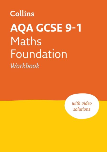 AQA GCSE 9-1 Maths Foundation Workbook : Ideal for the 2025 and 2026 Exams